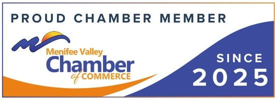 Proud Chamber Member since 2025 from the Menifee Valley Chamber of Commerce